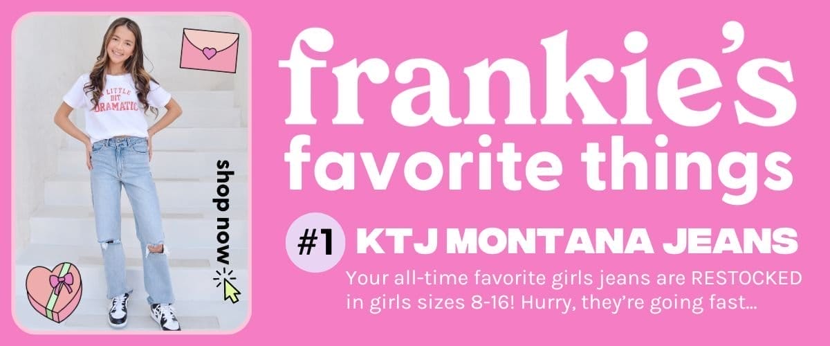 Frankie's Favorite Things - # 1 KTJ Montana Jeans