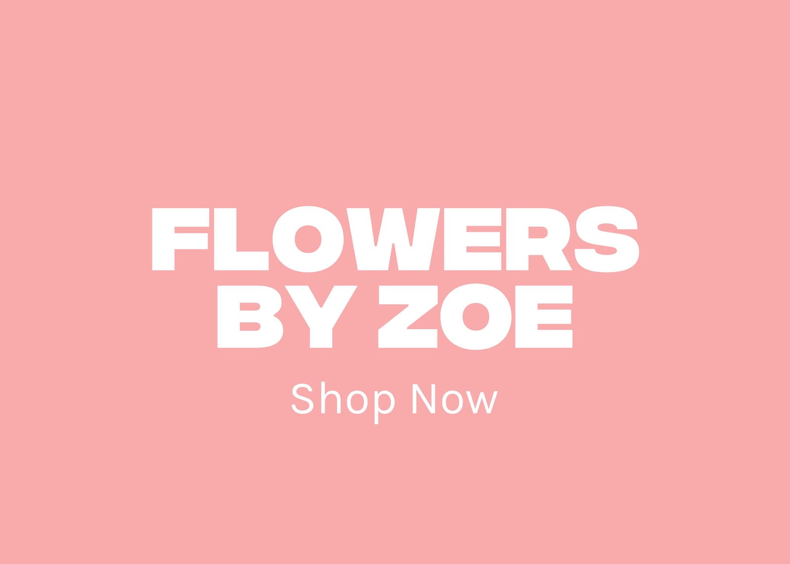 Flowers By Zoe