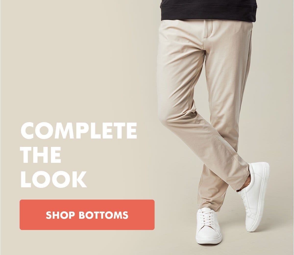 Complete the look. Shop bottoms