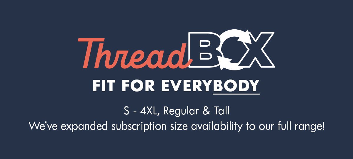 Threadbox fit for everybody