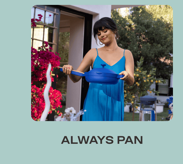Always Pan