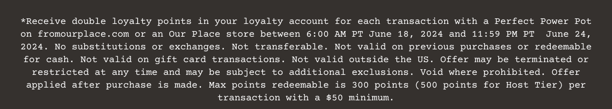 *How to Redeem Loyalty Rewards: Sign-in to your account using the email address you used to shop previously (your rewards points will be waiting for you)! After successfully signing in, continue to checkout where you can choose your available reward and apply points towards your purchase.