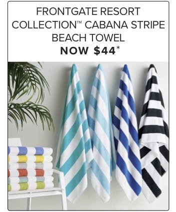 Frontgate Resort Collection Cabana Stripe & Solid Beach Towels Starting at \\$54*