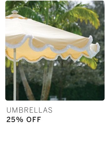 Umbrellas 25% Off*