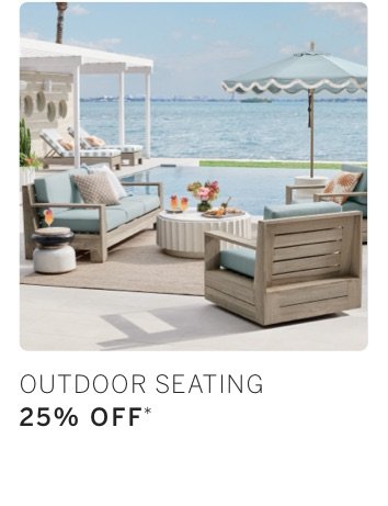Outdoor Seating 25% off*