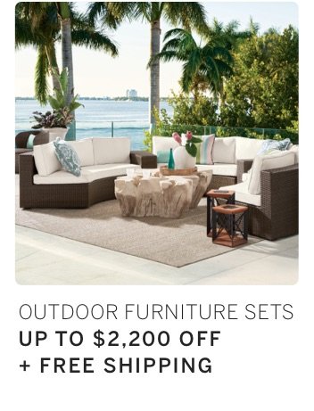 Outdoor Furniture Sets Up to \\$2.200 Off + Free Shipping*