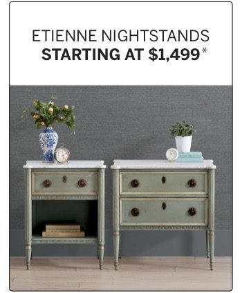 Etienne Nightstands Starting at \\$1499*