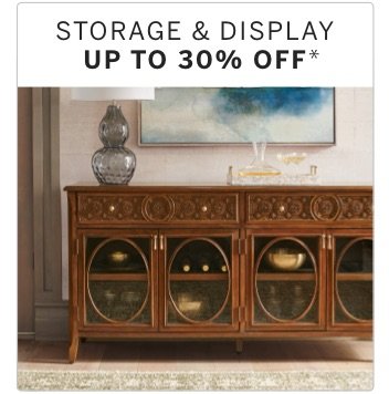 Storage & Display Up to 30% off*