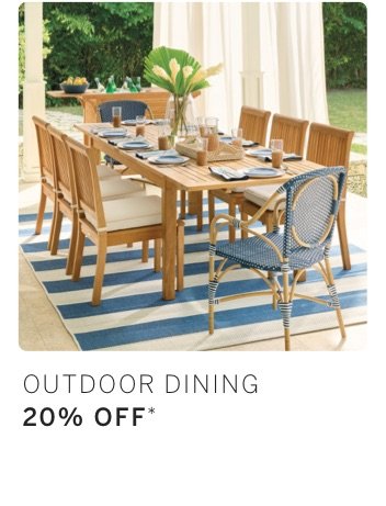 20% Off Outdoor Dining*
