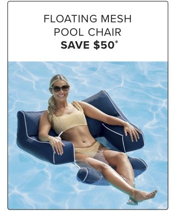 Floating Mesh Pool Chair Save \\$50*