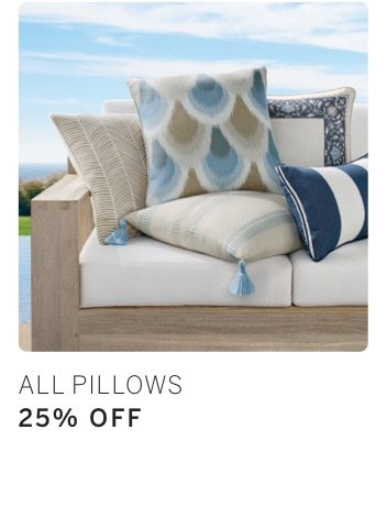 All Pillows 25% Off*