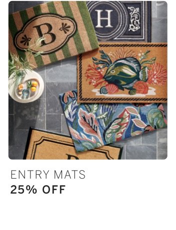 Entry Mats 25% Off*