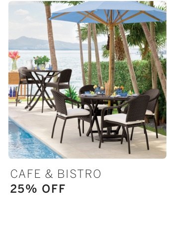 Cafe and Bistro 25% Off*