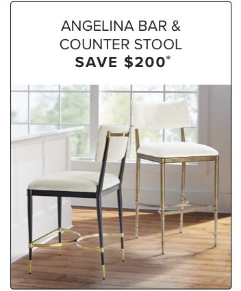 Angelina Bar & Counter Stool Save \\$200*