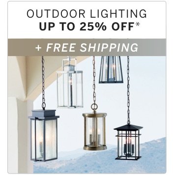 Outdoor Lighting Up to 25% off + Free shipping*