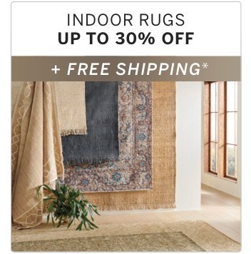 indoor Rugs Up to 30% Off + Free Shipping*