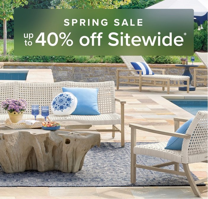 Spring Sale Up to 40% Off Sitewide*