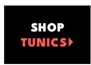 Shop Tunics