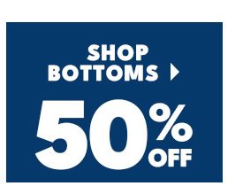 Shop Bottoms