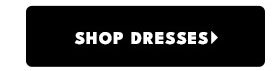 Shop Dresses