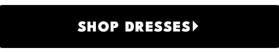 Shop Dresses