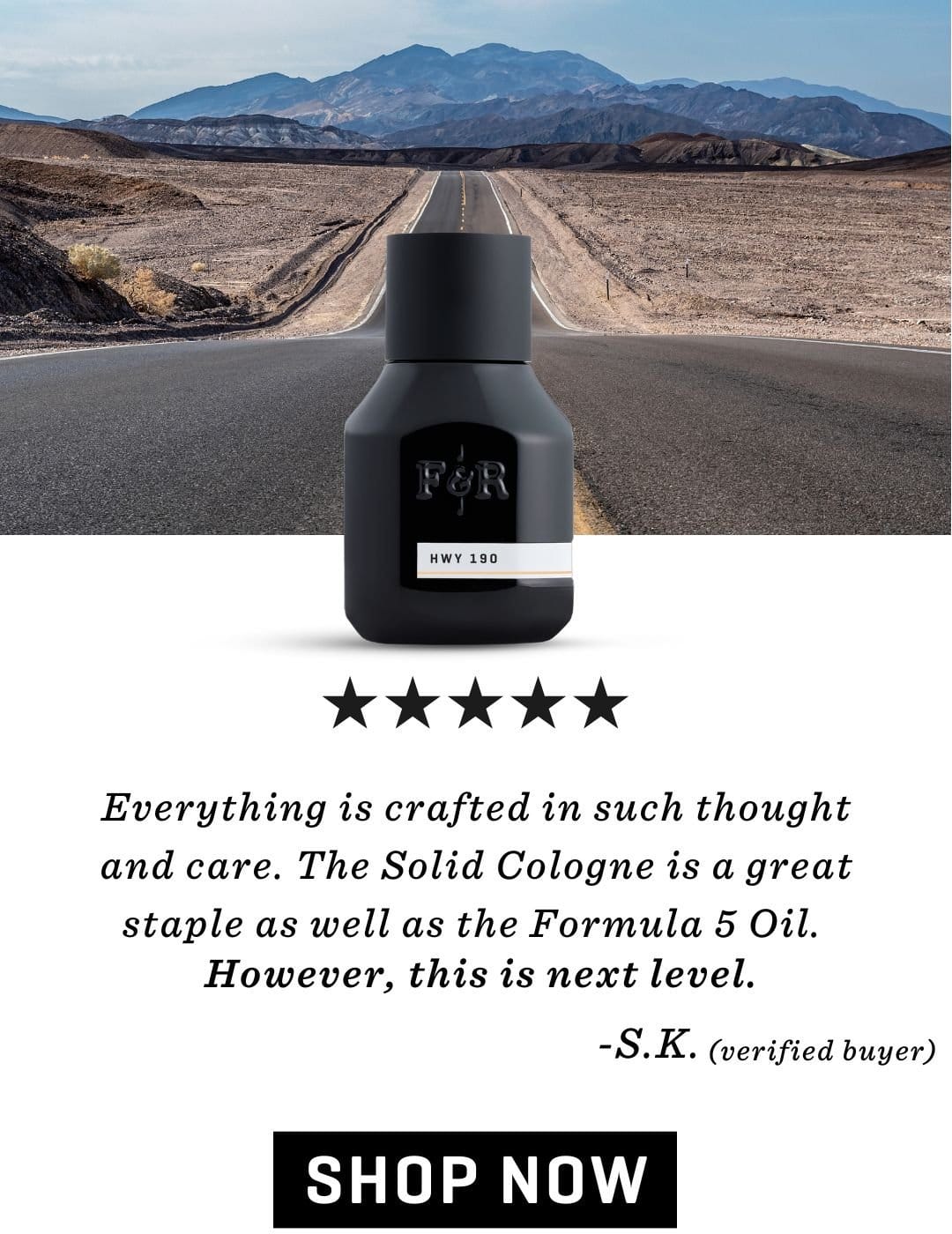 Image of HWY 190 Fragrance with text that reads, "There's nothing quite like HWY 190."