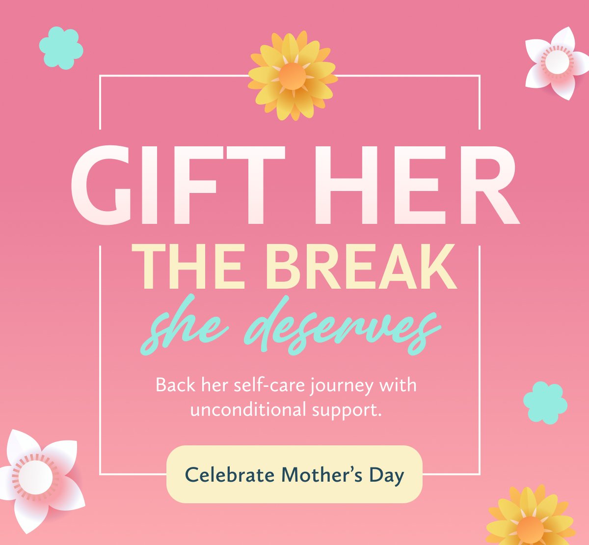 Celebrate Mother's Day