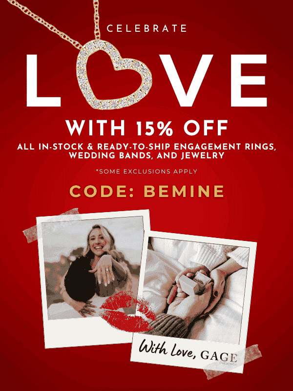 Celebrate Love. 15% Off In-Stock & Ready-To-Ship Items. Code: BEMINE