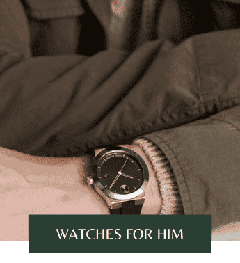 Watches For Him