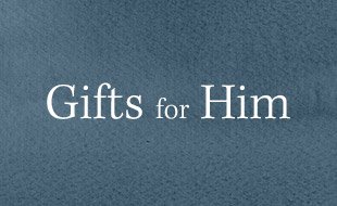 Gifts for Him