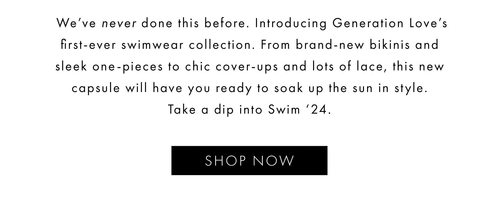 Swimwear Collection >> Shop Now