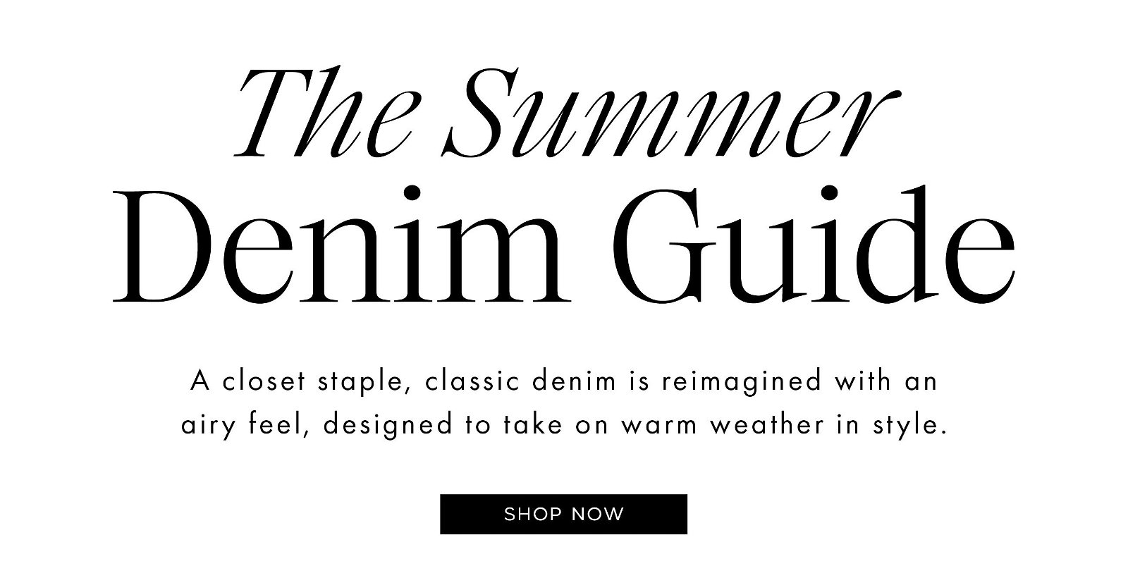 Denim Collection >> Shop Now