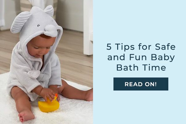 5 Tips for Safe and Fun Baby Bath Time