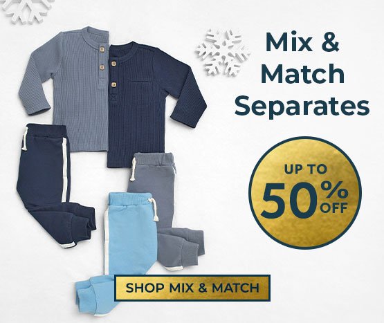 Mix & Match Separates up to 50% off