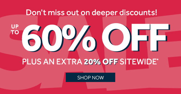 Warehouse Cleanout Sale up to 60% off plus an extra 20% off sitewide