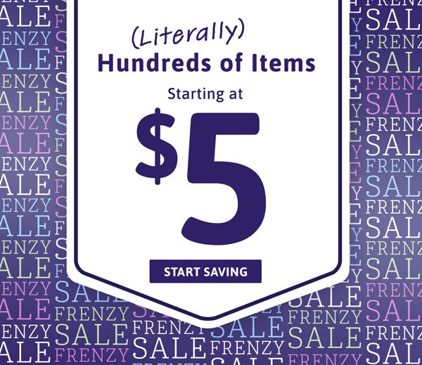 \\$5 Frenzy Sale Starts Now