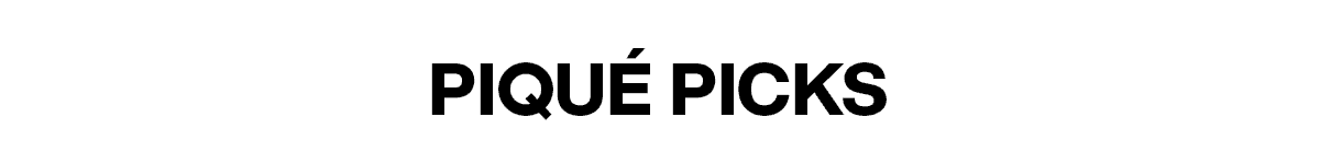 Piqué Picks