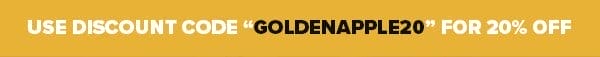 GOLDENAPPLE20 = 20% OFF