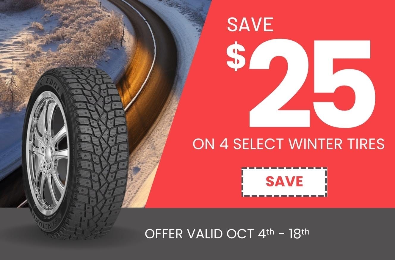 Add coupon code SAVE to cart to get \\$25 OFF on a set of select winter tires!