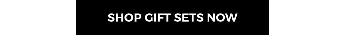 SHOP GIFT SETS