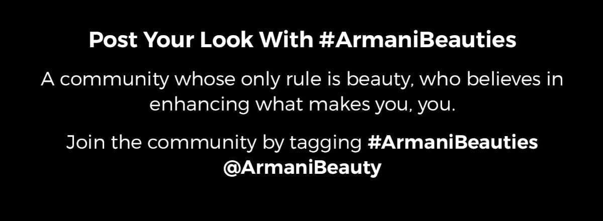 Post Your Look With #ArmaniBeauties