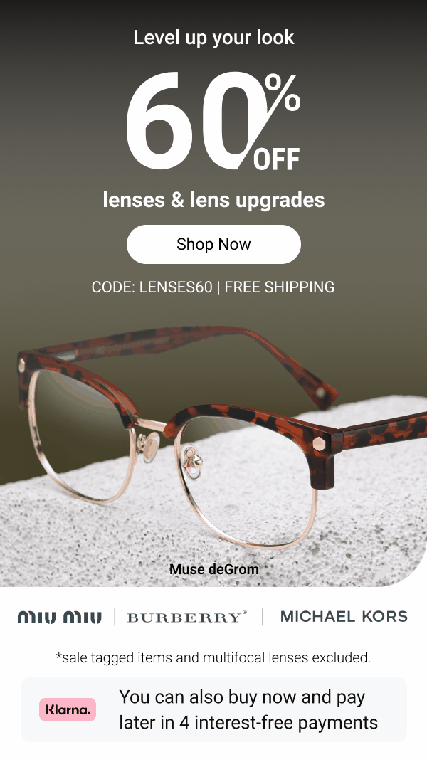 60% OFF lenses is happening now! >