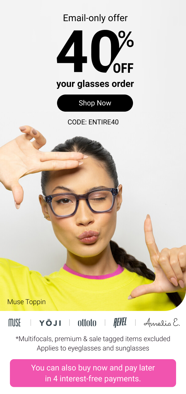 40% off your glasses order