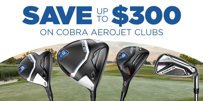 Cobra AeroJet - Save up to \\$300 on Select Models