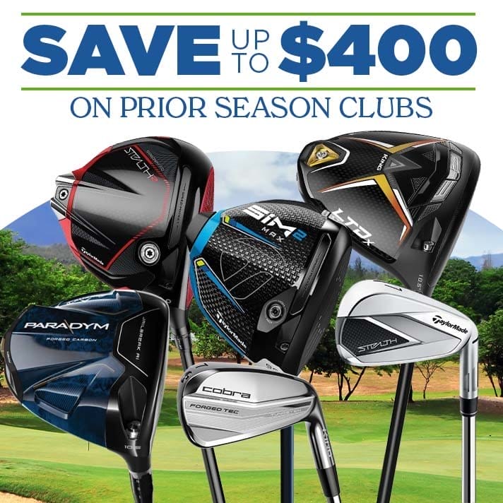 Save up to \\$400 on Prior Season Clubs