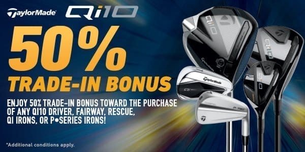 50% Trade-In Bonus Towards Select TaylorMade Clubs