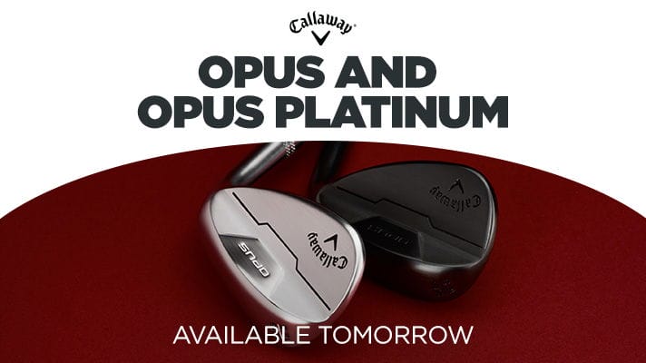 Callaway Opus & Opus Platinum Wedges