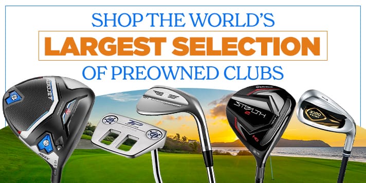 Shop the World's Largest Selection of Preowned Clubs