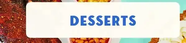 Desserts