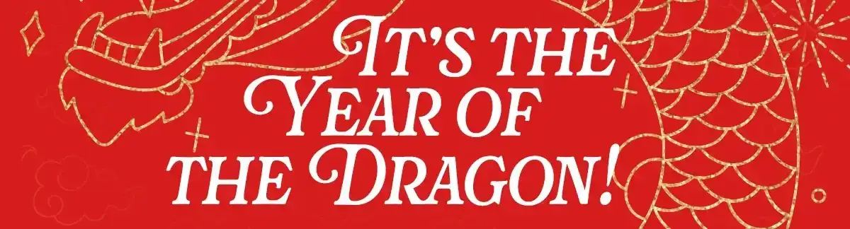 It's the Year of the Dragon!